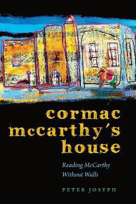 Cormac McCarthy's House(English, Hardcover, Josyph Peter)