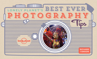 Lonely Planet's Best Ever Photography Tips(English, Paperback, Lonely Planet Richard)