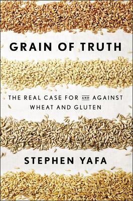 Grain Of Truth(English, Hardcover, Yafa Stephen)