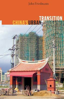 China's Urban Transition(English, Paperback, Friedmann John)
