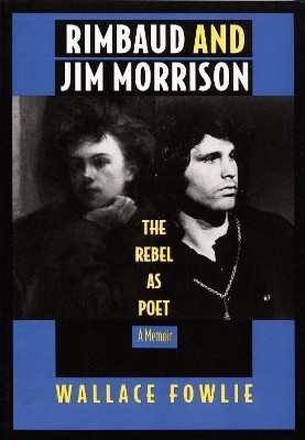 Rimbaud and Jim Morrison(English, Paperback, Fowlie Wallace)