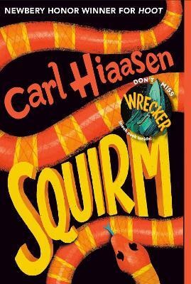 Squirm(English, Paperback, Hiaasen Carl)