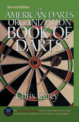 American Darts Organization Book of Darts, Updated and Revised(English, Paperback, Carey Chris)