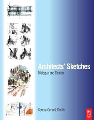 Architects' Sketches(English, Hardcover, Schank Smith Kendra)