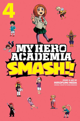 My Hero Academia: Smash!!, Vol. 4(English, Paperback, Horikoshi Kohei)