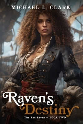 Raven's Destiny(English, Paperback, Clark Michael L)