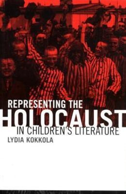 Representing the Holocaust in Children's Literature(English, Hardcover, Kokkola Lydia)
