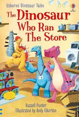 Dinosaur Tales: The Dinosaur Who Ran The Store(English, Hardcover, Punter Russell)