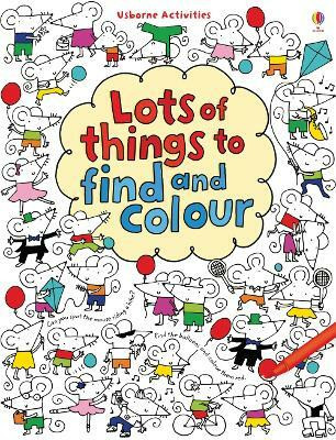 Lots of things to Find and Colour(English, Paperback, Watt Fiona)