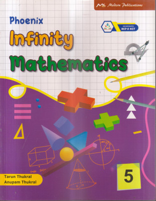PHOENIX INFINITY MATHEMATICS CLASS -5(Paperback, TARUN THUKRAL)