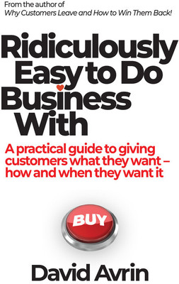 Ridiculously Easy to Do Business with(English, Hardcover, unknown)