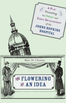 The Flowering of an Idea(English, Paperback, Chesney Alan M.)