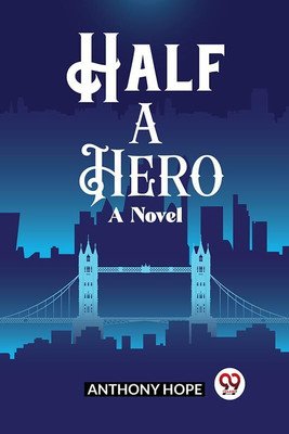 Half a HeroA Novel (Edition2023)(English, Paperback, Hope Anthony)
