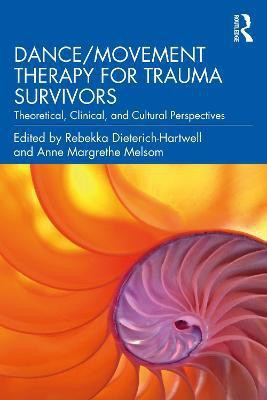 Dance/Movement Therapy for Trauma Survivors(English, Paperback, unknown)