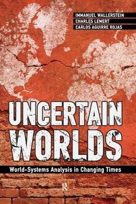 Uncertain Worlds(English, Paperback, Wallerstein Immanuel)