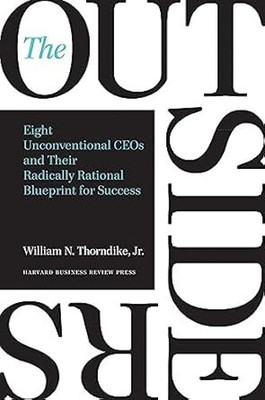The Outsiders(Paperback, WILLIAM N THORNDIKE)