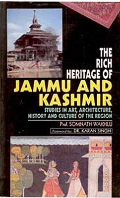 The Rich Heritage of Jammu and Kashmir(English, Hardcover, Wakhlu S N)