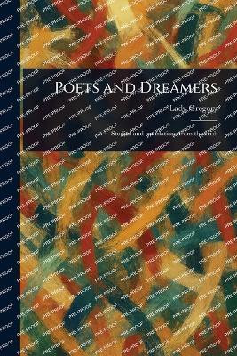 Poets and Dreamers(English, Paperback, Gregory Lady)