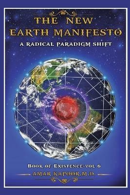 The New Earth Manifesto(English, Paperback, Kapoor Amar M D)