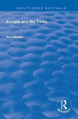 Europe and the Turks(English, Hardcover, Buxton Noel)