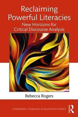 Reclaiming Powerful Literacies(English, Paperback, Rogers Rebecca)