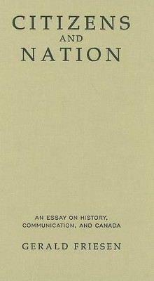 Citizens and Nation(English, Hardcover, Friesen Gerald)