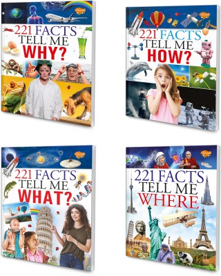 221 Facts – Tell Me WHY, Tell Me HOW, Tell Me What and Tell Me Where book for kids : Learning book for kids, Knowledge book for kids, Children learning book | Set of 4 facts book for kids.(Paperback, SAWAN)