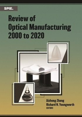 Review of Optical Manufacturing 2000 to 2020(English, Paperback, unknown)