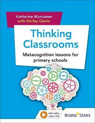 Thinking Classrooms: Metacognition lessons for primary schools(English, Paperback, Muncaster Katherine)