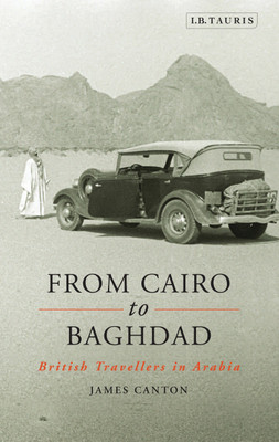 From Cairo to Baghdad(English, Paperback, Canton James)
