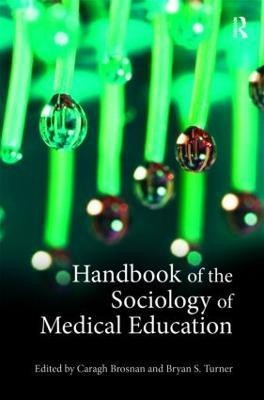 Handbook of the Sociology of Medical Education(English, Hardcover, unknown)