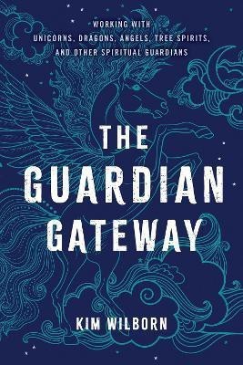 The Guardian Gateway(English, Paperback, Wilborn Kim)