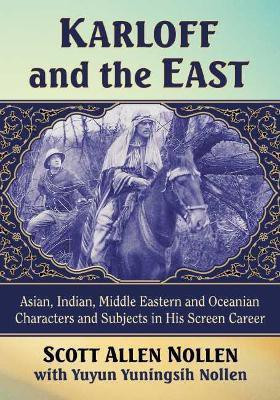 Karloff and the East(English, Paperback, Nollen Scott Allen)
