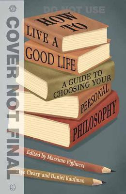 How to Live a Good Life(English, Paperback, Pigliucci Massimo)