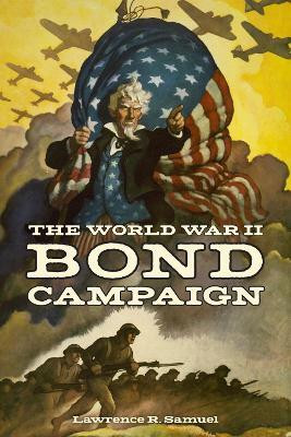 The World War II Bond Campaign(English, Hardcover, Samuel Lawrence R.)
