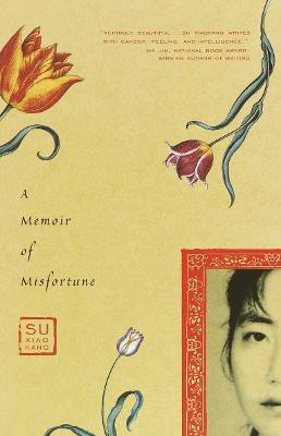 A Memoir of Misfortune(English, Paperback, Su Xiaokang)