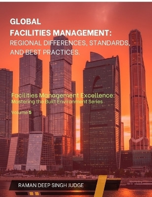 Global Facilities Management(English, Paperback, Raman Deep Singh Judge)