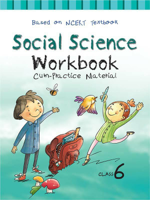 Together With Social Science NCERT Workbook Cum Practice Material Class 6(Paperback, Rachna Sagar)