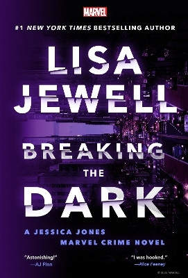 Breaking the Dark: A Jessica Jones Marvel Crime Novel(English, Paperback, Jewell Lisa)