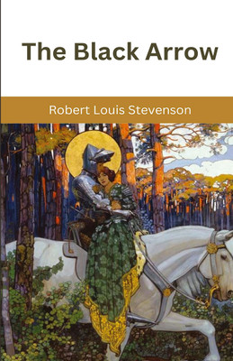 The Black Arrow(Hardcover, Robert Louis Stevenson)