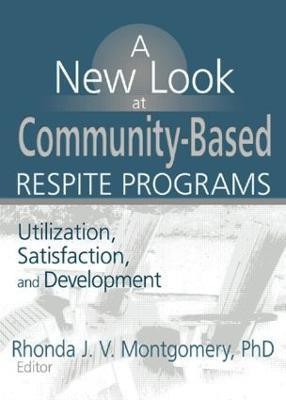 A New Look at Community-Based Respite Programs(English, Paperback, Montgomery Rhonda J.V.)