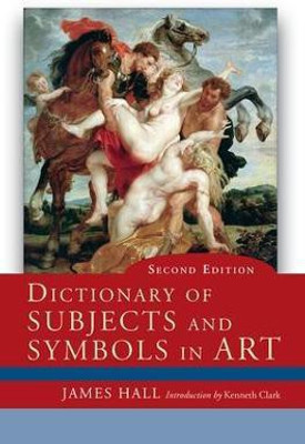 Dictionary of Subjects and Symbols in Art(English, Paperback, Hall James)