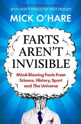 Farts Aren't Invisible(English, Paperback, O'Hare Mick)