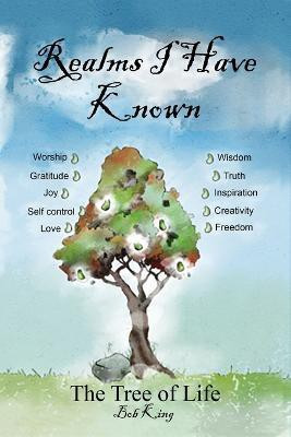 Realms I Have Known(English, Paperback, King Bob)