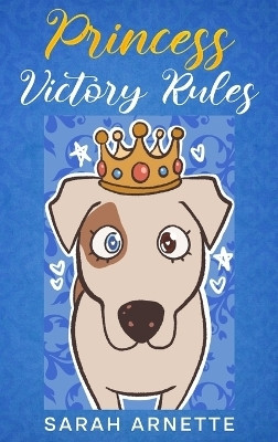 Princess Victory Rules(English, Hardcover, Arnette Sarah)