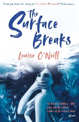 The Surface Breaks: a reimagining of The Little Mermaid(English, Paperback, O'Neill Louise)
