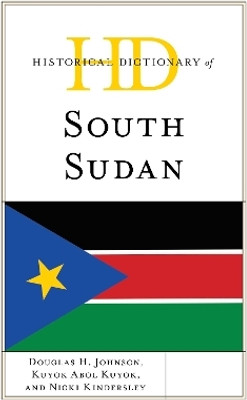 Historical Dictionary of South Sudan(English, Hardcover, Johnson Douglas H.)