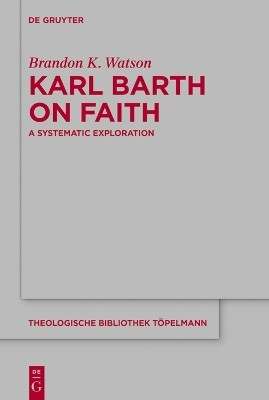 Karl Barth on Faith(English, Hardcover, Watson Brandon K.)