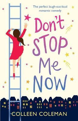 Don't Stop Me Now(English, Paperback, Coleman Colleen)
