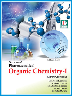 A Textbook of Pharmaceutical Organic Chemistry - I(Paperback, Miss. Gouri S. Baraskar, Dr. Vikrant L. Salode, Miss. Radhika S. Bobade, Dr. Rita Chakole)